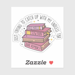 Gewoon mijn eindeloze TBR-lijst aan het inhalen Sticker