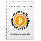 GEWOON MINING MIJN EIGEN BEDRIJF Fun Bitcoin Inves Notitieboek (Voorkant)