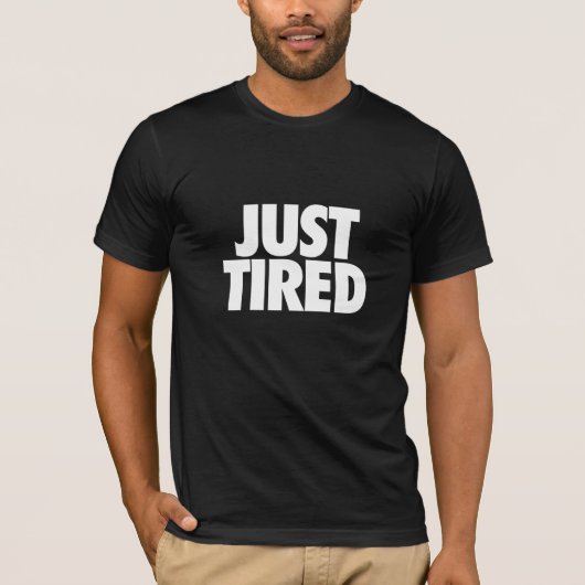 Gewoon moe... t-shirt (Voorkant)