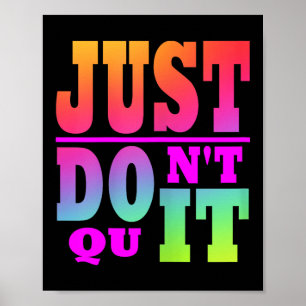 Gewoon niet stoppen - Doe het Motivatie vrouwen X- Poster