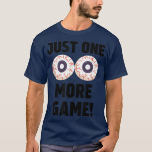 Gewoon nog een spelletje grappigere gamingvideo t-shirt