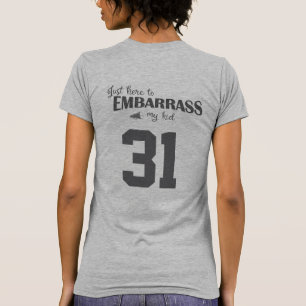 Gewoon om mijn Kind in verlegenheid te brengen T-shirt