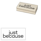 Gewoon Omdat 6 Rubberstempel (Gestempeld)