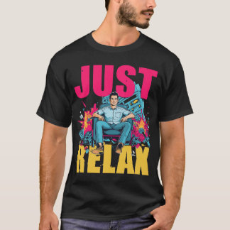 Gewoon Ontspannen! T-shirt