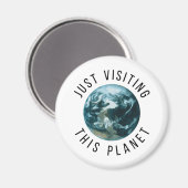 Gewoon op bezoek bij deze planeet magneet (Voorkant / Achterkant)