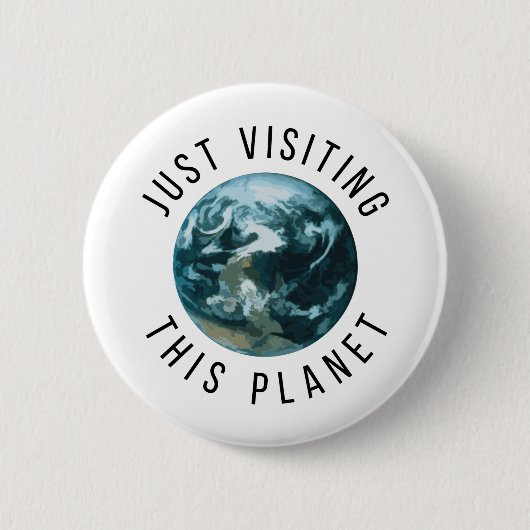 Gewoon op bezoek bij deze planeet ronde button 5,7 cm (Voorkant)