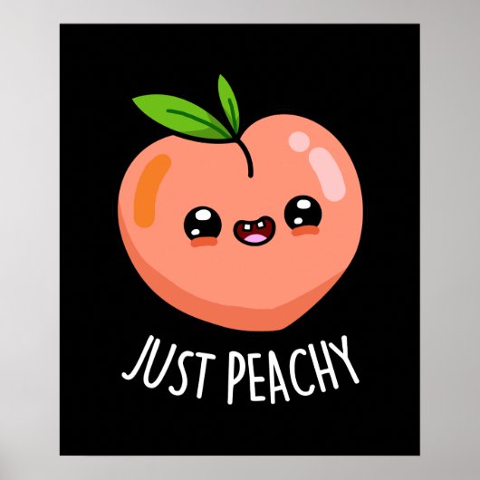 Gewoon Peachy Funny Peach Pun Dark BG Poster (Voorkant)