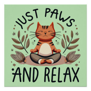 Gewoon poten en ontspannen yoga kat perfect poster