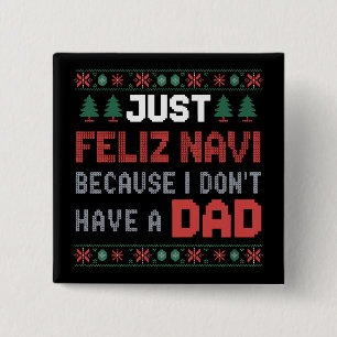 Gewoon prettige Navi omdat ik geen vader Kerstmis  Vierkante Button 5,1 Cm