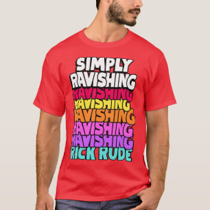 Gewoon Rick Rude verkrachten T-shirt