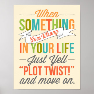 Gewoon roepen: "Plot Twist!" Typografie Print