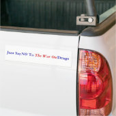 Gewoon                             sayToDrugs, NEE Bumpersticker (Op Truck)