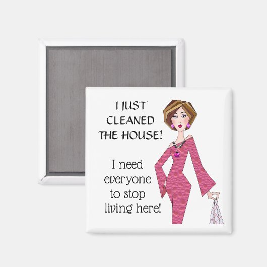 "Gewoon schoon huis. Iedereen houdt op hier te won Magneet (Voorkant / Achterkant)