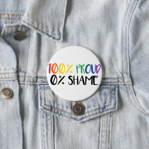 Gewoon trots niet schaamte Rainbow Gay Pride T-S Ronde Button 7,6 Cm
