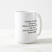 gewoon voor plezier droom ik koffiemok (Voorkant rechts)