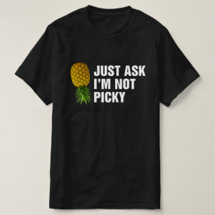 Gewoon vragen, ik ben niet kieskeurig t-shirt