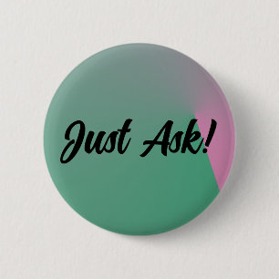 Gewoon vragen! ronde button 5,7 cm