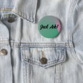 Gewoon vragen! ronde button 5,7 cm (In situ)