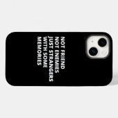 Gewoon vreemden met enkele herinneringen Grappig Case-Mate iPhone Case (Achterkant (horizontaal))