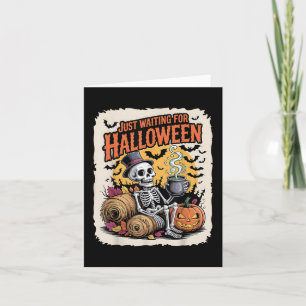 Gewoon wachten op Halloween _ Funny Skeleton Pumpk Kaart