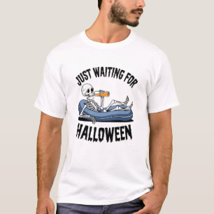 Gewoon wachten op Halloween" Ontspannen met Skelet T-shirt