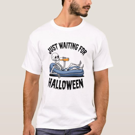 Gewoon wachten op Halloween" Ontspannen met Skelet T-shirt (Voorkant)