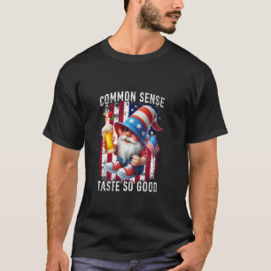 Gewoon Zintuig Smaakt Zo Goed Dwerg Bier Onafhanke T-shirt