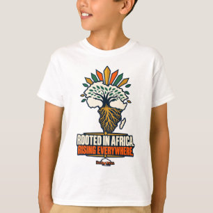 Geworteld in Afrika, overal opkomend, trots T-shirt