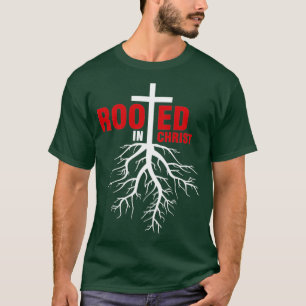 Geworteld in het Christelijke Christendom T-shirt