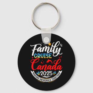 Gezamilyke Cruise Canada 2025 Canada Gezinsvakanti Sleutelhanger