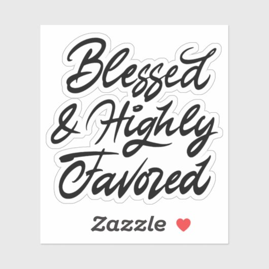 Gezegd en in hoge mate bevoordeeld sticker (Vel)