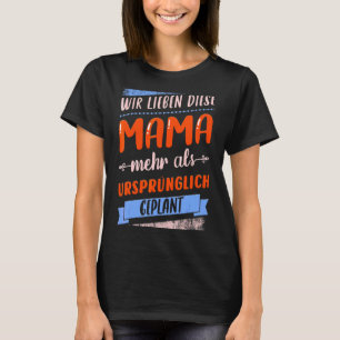 Gezegde in het Duits voor moeder voor Moederdag T-shirt