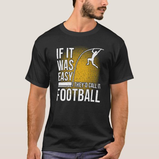 Gezegde met poolvulling niet dat Easy Pole Vault T-shirt (Voorkant)
