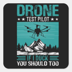 Gezegde van de Drone Test Pilot Funny Vierkante Sticker