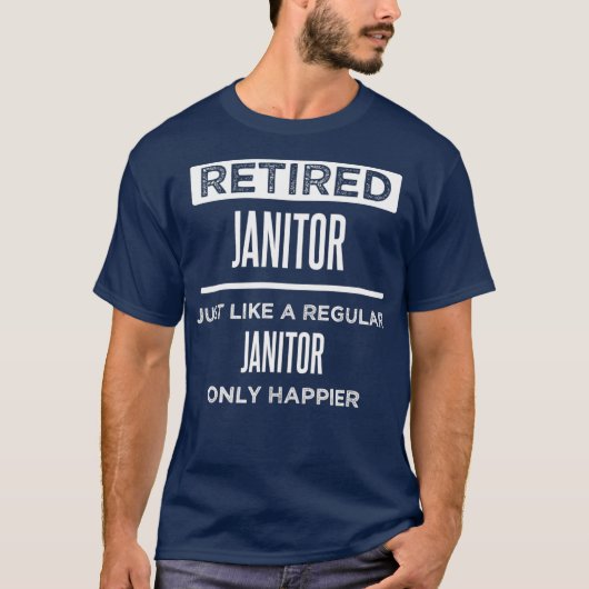 Gezegde van Janitor Custodian Funny T-shirt (Voorkant)