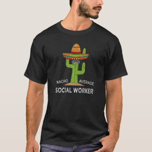 Gezegde voor Humor van maatschappelijk werk T-shirt