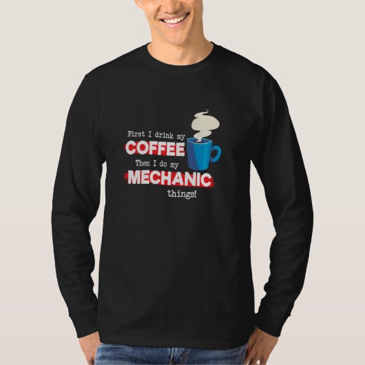 Gezegde voor mechanische en koffiewaardering t-shirt (Voorkant)
