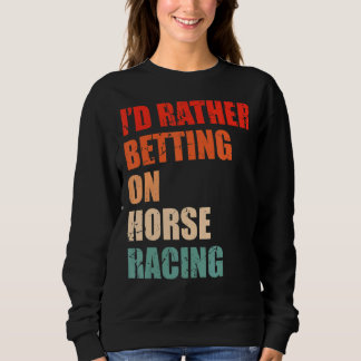 Gezegde voor paardenraces voor een soort paardende trui