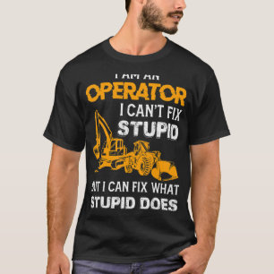Gezegde zware apparatuur operator backhoe operator t-shirt