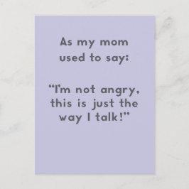 Gezegden: Niet boos, alleen de manier waarop ik pr Briefkaart