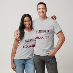 Gezegend Buiten Mate T-shirt