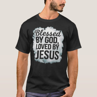 Gezegend door God Geliefd door Jezus Christelijke T-shirt