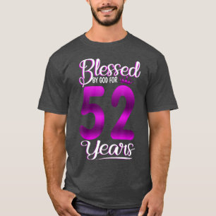 Gezegend door God voor 52 jaar oude 52e verjaardag T-shirt