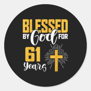 Gezegend door God voor 61 jaar oud 61ste verjaarda Ronde Sticker