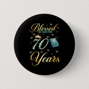 Gezegend door God voor 70 jaar oud christelijke ve Ronde Button 5,7 Cm