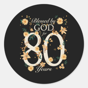 Gezegend door God voor 80 jaar 80e Ronde Sticker