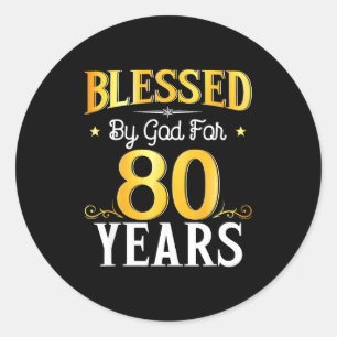 Gezegend door God voor 80 jaar 80ste verjaardag ma Ronde Sticker