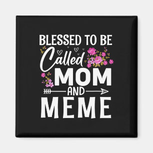 Gezegend om mama en meme Moederdag Flo genoemd te Magneet