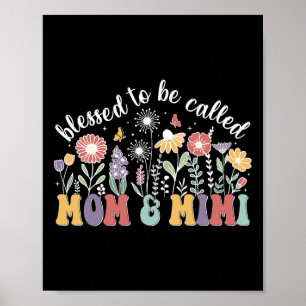 Gezegend om mama en Mimi Schattige Flowers Mot gen Poster