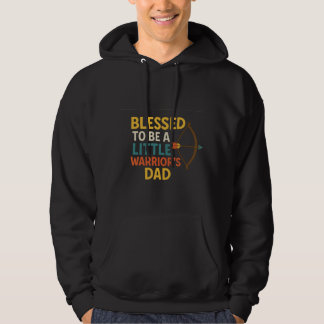 Gezegend om papa van een klein krijger te zijn hoodie